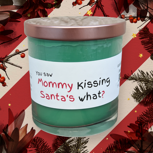 Mommy Kissing Santa's What Candle - Mistletoe scented candle