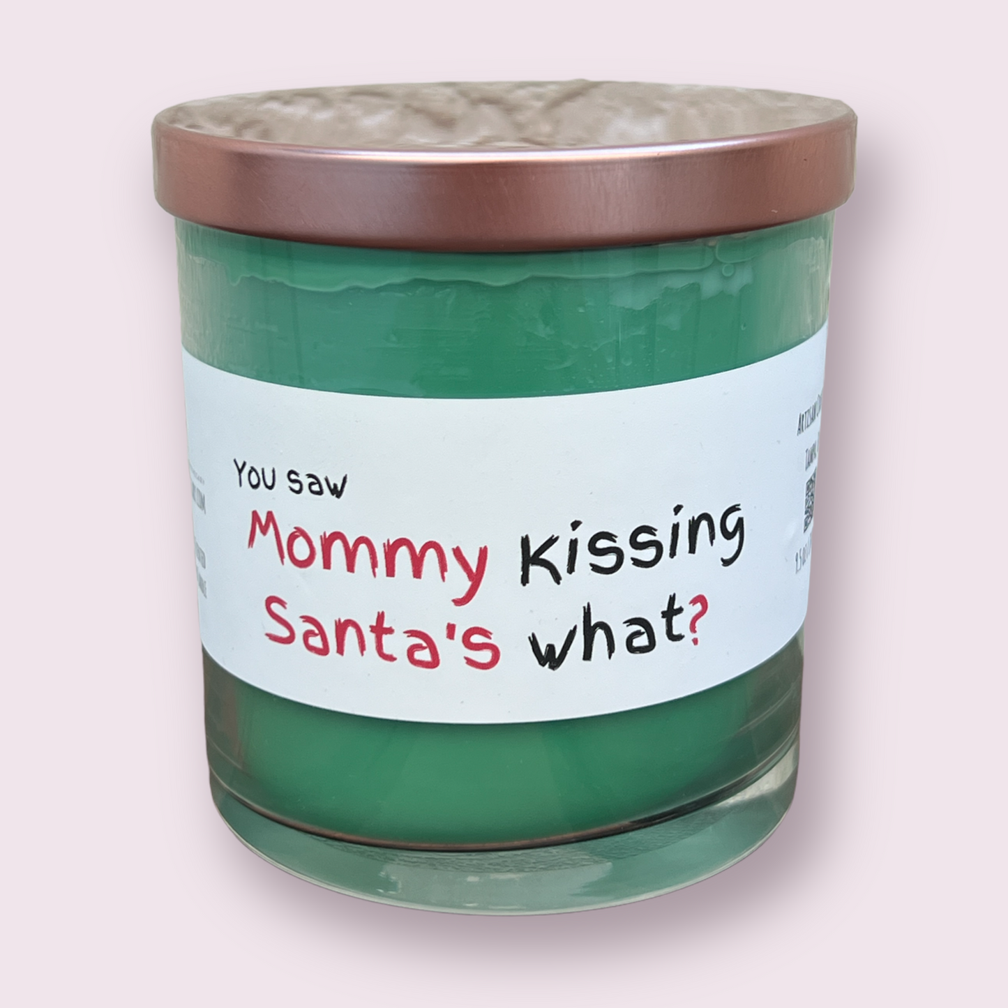Mommy Kissing Santa's What Candle - Mistletoe scented candle